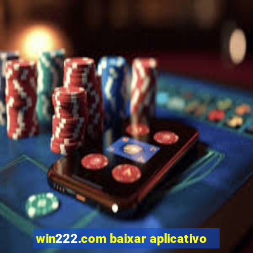 win222.com baixar aplicativo